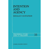 Intention and Agency [Hardcover]