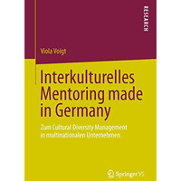 Interkulturelles Mentoring made in Germany: Zum Cultural Diversity Management in [Paperback]