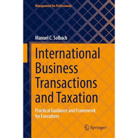 International Business Transactions and Taxation: Practical Guidance and Framewo [Hardcover]