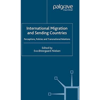 International Migration and Sending Countries: Perceptions, Policies and Transna [Paperback]