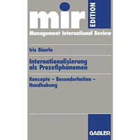 Internationalisierung als Proze?ph?nomen: Konzepte  Besonderheiten  Handhabung [Paperback]