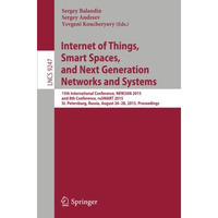 Internet of Things, Smart Spaces, and Next Generation Networks and Systems: 15th [Paperback]