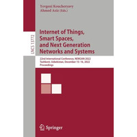 Internet of Things, Smart Spaces, and Next Generation Networks and Systems: 22nd [Paperback]