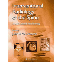 Interventional Radiology of the Spine: Image-Guided Pain Therapy [Paperback]