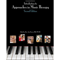 Introduction To Approaches In Music Therapy, Second Edition [Paperback]