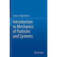 Introduction to Mechanics of Particles and Systems [Paperback]