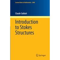 Introduction to Stokes Structures [Paperback]