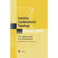 Intuitive Combinatorial Topology [Hardcover]