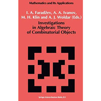 Investigations in Algebraic Theory of Combinatorial Objects [Paperback]