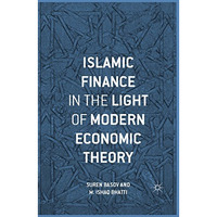 Islamic Finance in the Light of Modern Economic Theory [Hardcover]