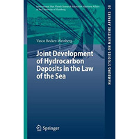 Joint Development of Hydrocarbon Deposits in the Law of the Sea [Paperback]