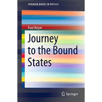 Journey to the Bound States [Paperback]