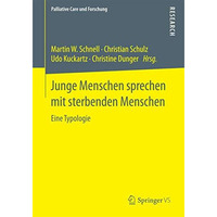 Junge Menschen sprechen mit sterbenden Menschen: Eine Typologie [Paperback]