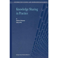 Knowledge Sharing in Practice [Paperback]