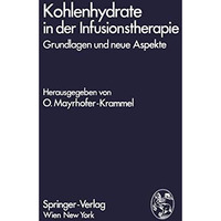 Kohlenhydrate in der Infusionstherapie: Grundlagen und neue Aspekte [Paperback]