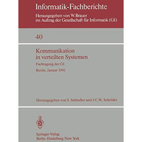 Kommunikation in verteilten Systemen: Fachtagung der GI, Berlin, 27.30. Januar  [Paperback]