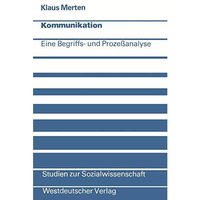 Kommunikation: Eine Begriffs- und Proze?analyse [Paperback]