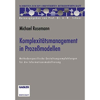 Komplexit?tsmanagement in Proze?modellen: Methodenspezifische Gestaltungsempfehl [Paperback]