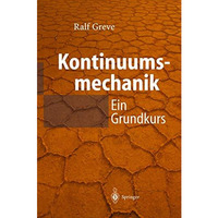 Kontinuumsmechanik: Ein Grundkurs f?r Ingenieure und Physiker [Hardcover]