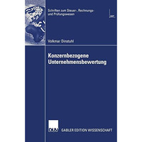 Konzernbezogene Unternehmensbewertung: DCF-orientierte Konzern- und Segmentbewer [Paperback]