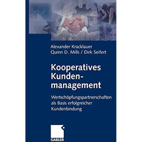 Kooperatives Kundenmanagement: Wertsch?pfungspartnerschaften als Basis erfolgrei [Paperback]