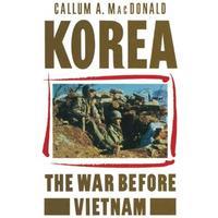 Korea: The War before Vietnam [Paperback]