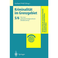 Kriminalit?t im Grenzgebiet: Das neue polnische Strafgesetzbuch (Kodeks karny) [Paperback]