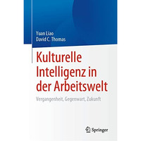 Kulturelle Intelligenz in der Arbeitswelt: Vergangenheit, Gegenwart, Zukunft [Hardcover]