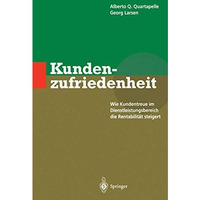 Kundenzufriedenheit: Wie Kundentreue im Dienstleistungsbereich die Rentabilit?t  [Paperback]