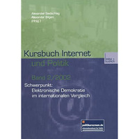 Kursbuch Internet und Politik: Schwerpunkt: Elektronische Demokratie im internat [Paperback]