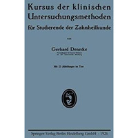 Kursus der klinischen Untersuchungsmethoden f?r Studierende der Zahnheilkunde [Paperback]