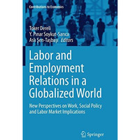 Labor and Employment Relations in a Globalized World: New Perspectives on Work,  [Paperback]