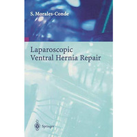 Laparoscopic Ventral Hernia Repair [Paperback]