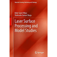 Laser Surface Processing and Model Studies [Paperback]