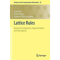 Lattice Rules: Numerical Integration, Approximation, and Discrepancy [Paperback]