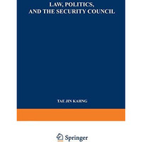 Law, Politics, and the Security Council: An Inquiry into the Handling of Legal Q [Paperback]