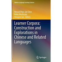 Learner Corpora: Construction and Explorations in Chinese and Related Languages [Hardcover]