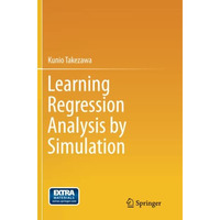 Learning Regression Analysis by Simulation [Paperback]