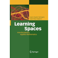 Learning Spaces: Interdisciplinary Applied Mathematics [Paperback]