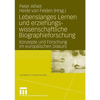 Lebenslanges Lernen und erziehungswissenschaftliche Biographieforschung: Konzept [Paperback]