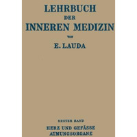 Lehrbuch der Inneren Medizin: Erster Band Die Krankheiten des Herzens und der Ge [Paperback]