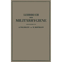 Lehrbuch der Milit?rhygiene [Paperback]