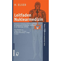 Leitfaden Nuklearmedizin: Praktische Anleitung und Pr?fungswissen f?r Medizinisc [Paperback]