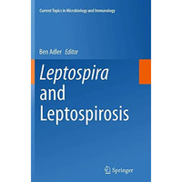 Leptospira and Leptospirosis [Paperback]