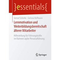 Lernmotivation und Weiterbildungsbereitschaft ?lterer Mitarbeiter: Hilfestellung [Paperback]