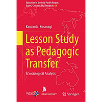 Lesson Study as Pedagogic Transfer: A Sociological Analysis [Hardcover]