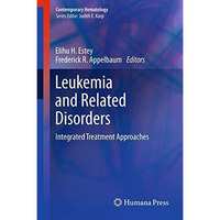 Leukemia and Related Disorders: Integrated Treatment Approaches [Paperback]