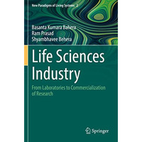 Life Sciences Industry: From Laboratories to Commercialization of Research [Paperback]