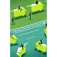 Lifelong Learning Participation in a Changing Policy Context: An Interdisciplina [Hardcover]