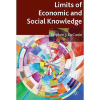 Limits of Economic and Social Knowledge [Hardcover]